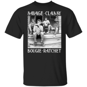The Golden Girls Savage Classy Bougie Ratchet Shirt