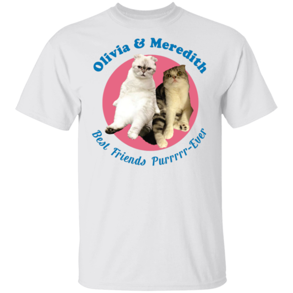 Olivia And Meredith Best Friends Purrrrr-ever Shirt