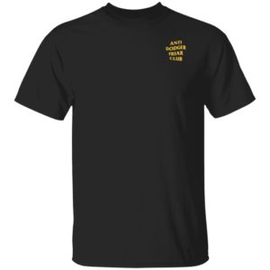 Anti Dodger Friar Club Shirt