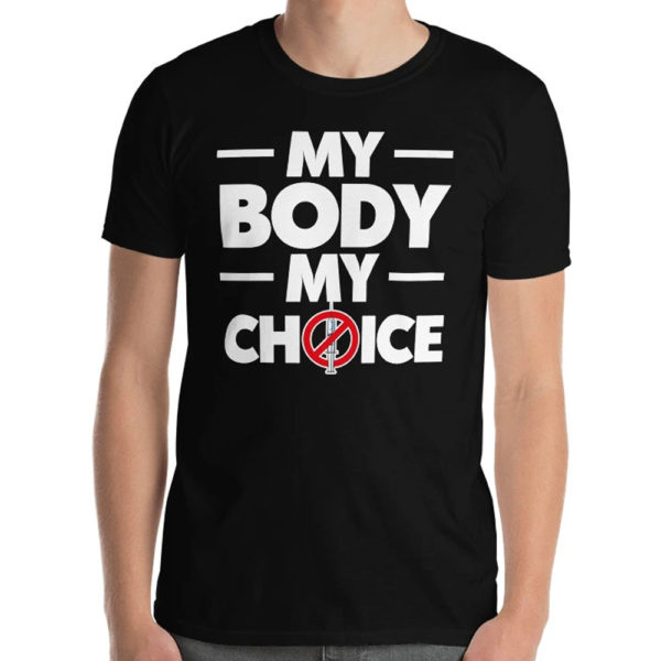 My Body My Choice Shirt