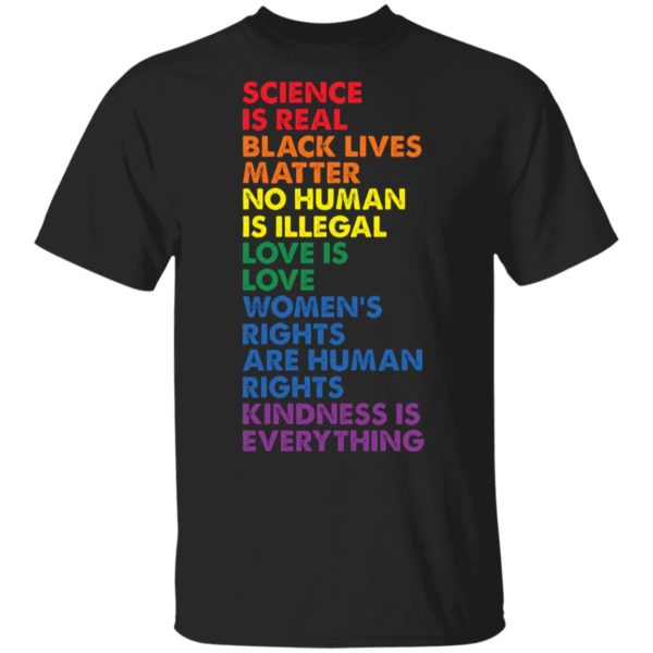 Science Is Real Black Lives Matter LGBT Pride Love Is Love Shirt