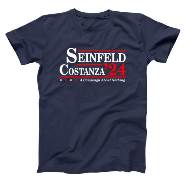 Seinfeld And Costanza 2024 A Campaign About Nothing Shirt