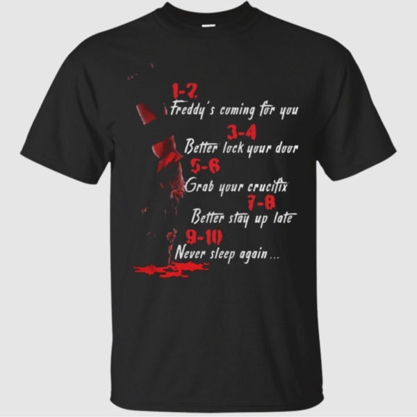 1 2 Freddy's Coming For You 3 4 Better Lock Your Door Shirt
