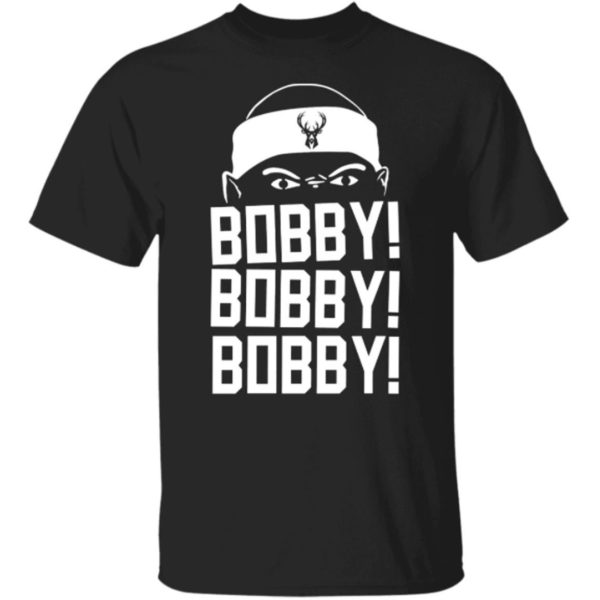 Bobby Portis Bobby Bobby Bobby Shirt