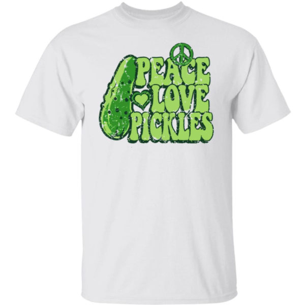 Peace Love Pickles Shirt