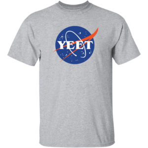 Yeet Nasa Shirt