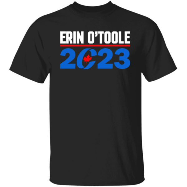 Erin O'toole 2023 Shirt