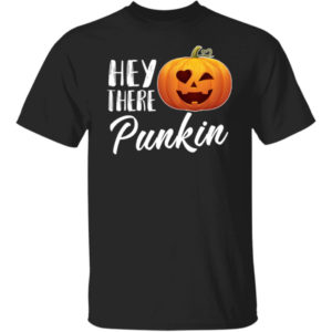 Hey There Punkin Shirt