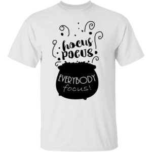 Hocus Pocus Everybody Focus Shirt