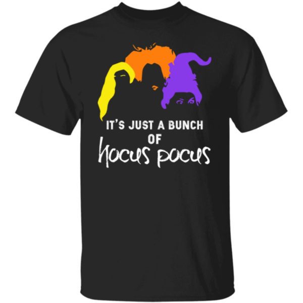 It’s Just A Bunch Of Hocus Pocus Shirt
