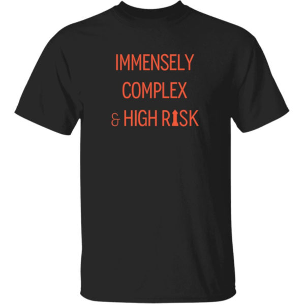 Joe Barnard Immensely Complex High Risk Shirt