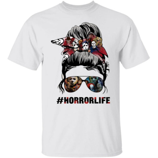 Messy Bun Horror Life #horrorlife Shirt