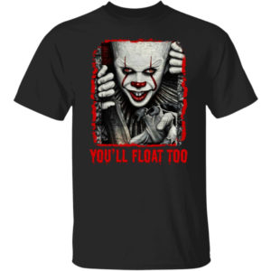Pennywise You'll Float Too Halloween Shirt