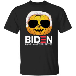 Pumpkin Biden Build Halloween Better T-shirt