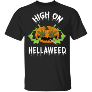 Pumpkin Weed High On Hellaweed Shirt