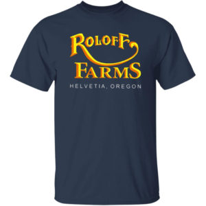 Roloff Farms Helvetia Oregon ShirtRoloff Farms Helvetia Oregon Shirt