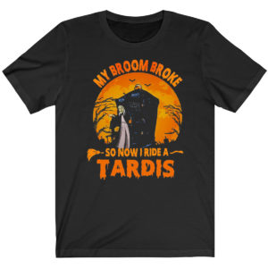 Witch My Broom Broke So Now I Ride A Tardis Halloween Shirt