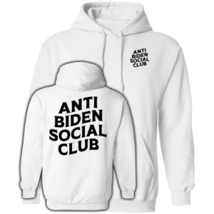 Anti Biden Social Club White Hoodie