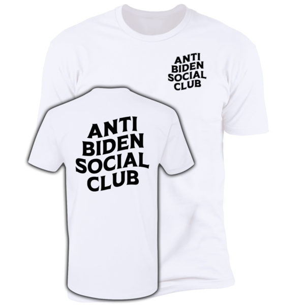 Anti Biden Social Club White Premium T Shirt