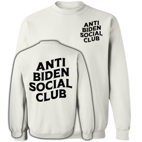 Anti Biden Social Club White Sweatshirt