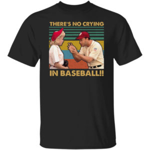 Jimmy Dugan Evelyn Gardner There's No Crying In Baseball Shirt