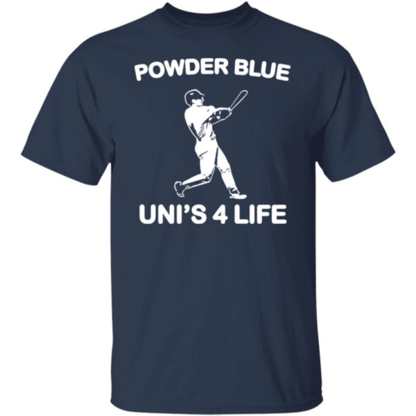Powder Blue Uni’s 4 Life T-shirt