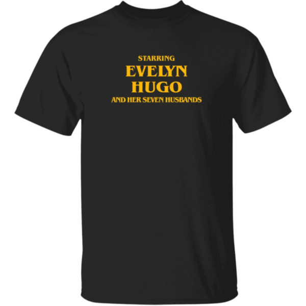 Starring Evelyn Hugo And Her Seven Husbands Shirt