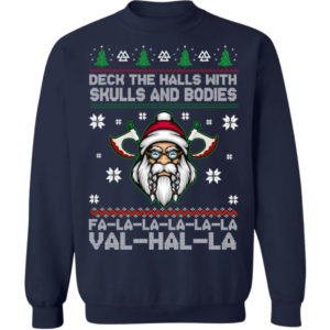Viking Deck The Halls With Skulls And Bodies Christmas Sweatshirt
