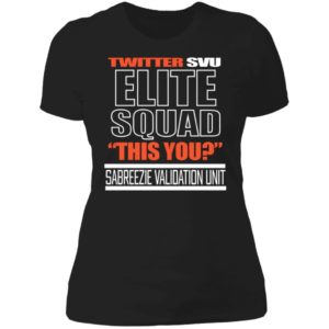 Twitter Svu Elite Squad This You Ladies Boyfriend Shirt