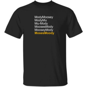 Modymoosey Shirt