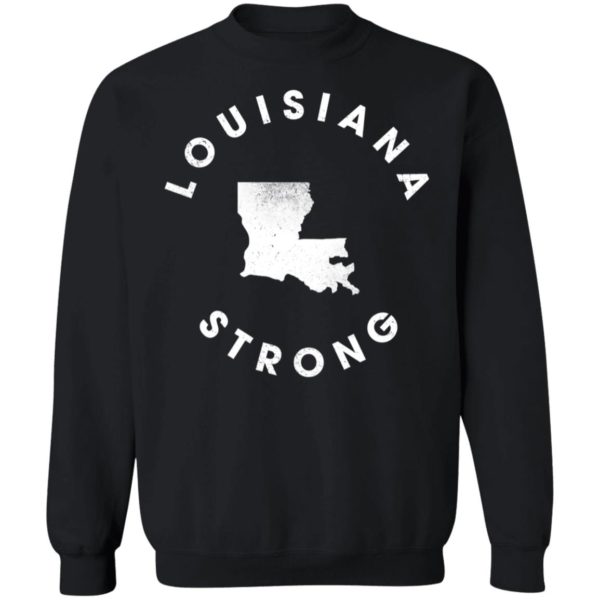 Louisiana Strong Sweatshirt