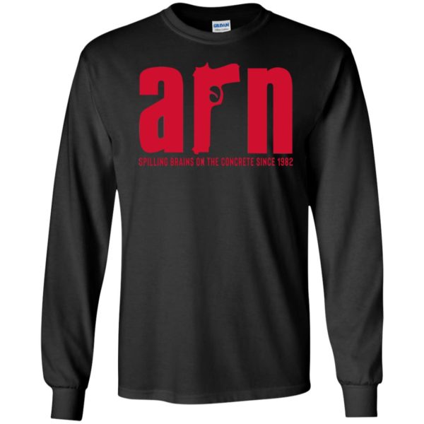 Arn Sopranos Spilling Brains On The Concrete Since 1982 Long Sleeve Shirt