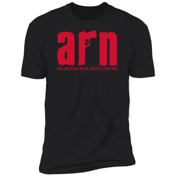 Arn Sopranos Spilling Brains On The Concrete Since 1982 Premium SS T-Shirt