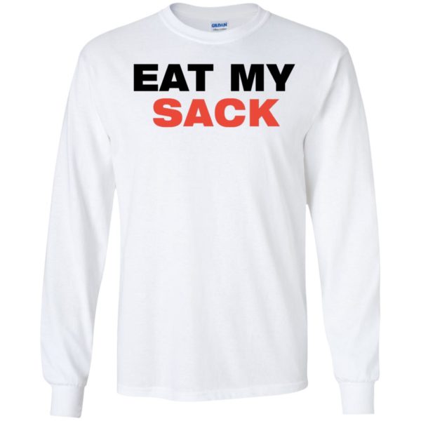 Eat My Sack Long Sleeve Shirt