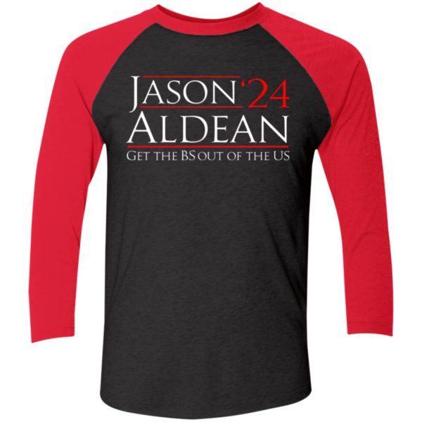 Jason Aldean 24 Get the BS out of the US Sleeve Raglan Shirt