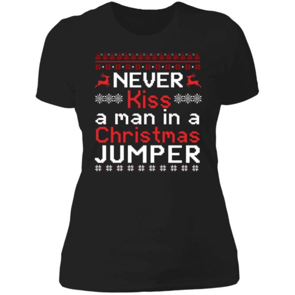 Never Kiss A Man In A Christmas Jumper Ladies Boyfriend Shirt