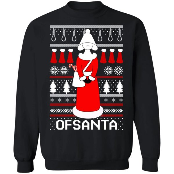 Handmaid Ofsanta Christmas Sweatshirt