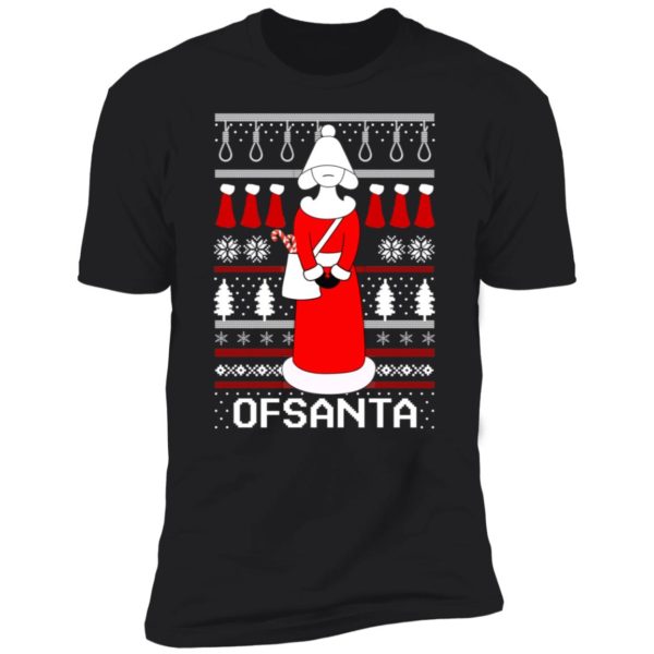 Handmaid Ofsanta Christmas Premium SS T-Shirt
