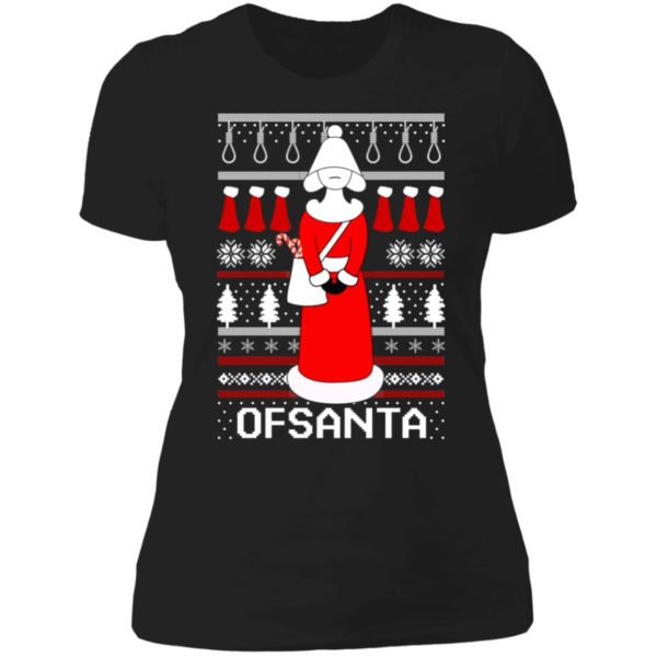 Handmaid Ofsanta Christmas Ladies Boyfriend Shirt
