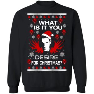 Lucifer What Is It You Desire For Christmas Sweatshirt