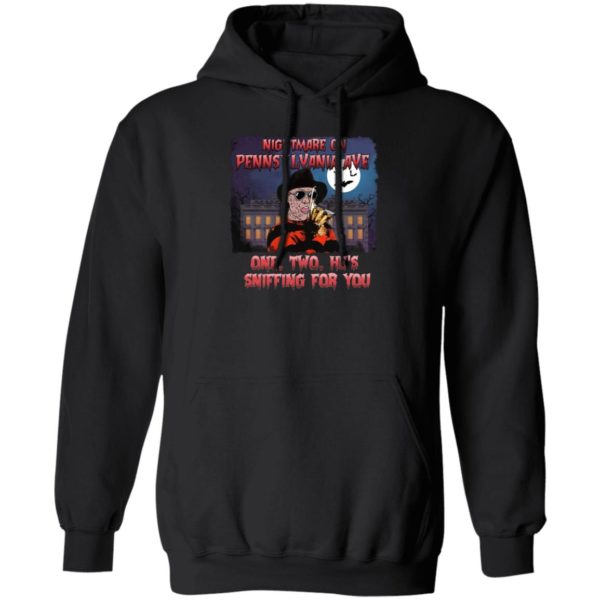 Nightmare On Pennsylvania Ave One Two He's Sniffing For You Hoodie