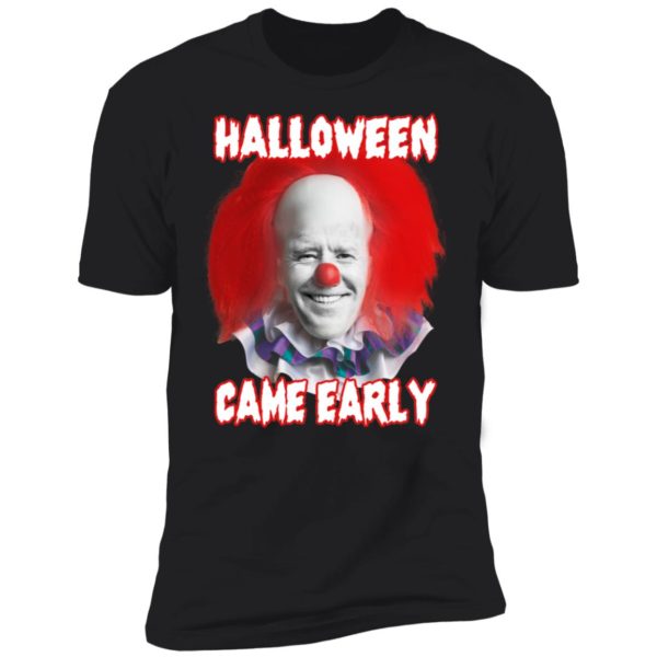 Biden Halloween Came Early Premium SS T-Shirt