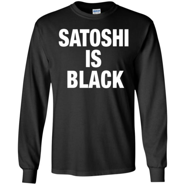 Satoshi Is Black Long Sleeve Shirt