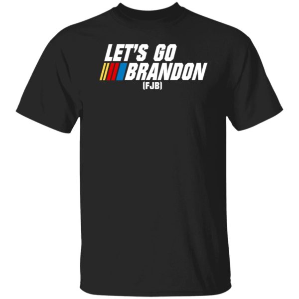 Let's Go Brandon FJB Shirt