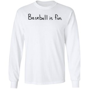 Brett Phillips Baseball Is Fun Long Sleeve Shirt