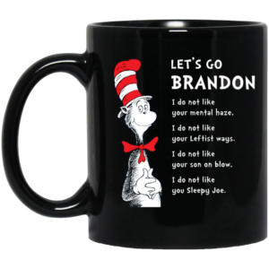 Dr Seuss Let's Go Brandon Mug