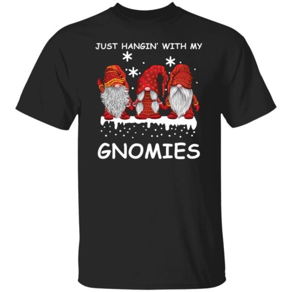 Just Hangin' With My Gnomies Shirt