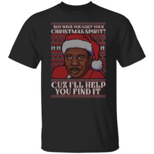 Boy Have You Lost Your Christmas Spirit Cuz I'll Help You Find It Shirt