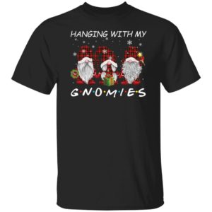 Hanging With My Gnomies Christmas Shirt