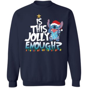 Santa Stitch Is This Jolly Enough Christmas Sweatshirt